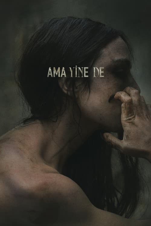 Ama Yine De izle