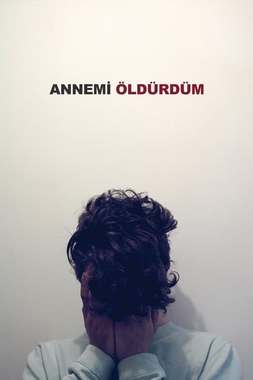 Annemi Öldürdüm izle