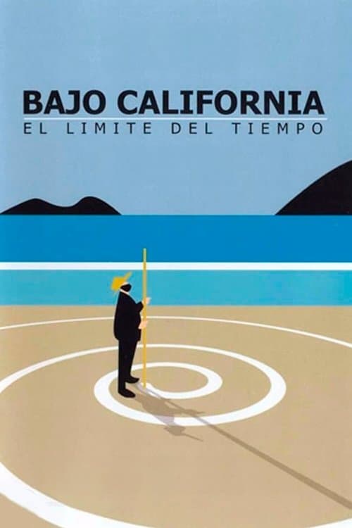 Bajo California: El límite del tiempo izle