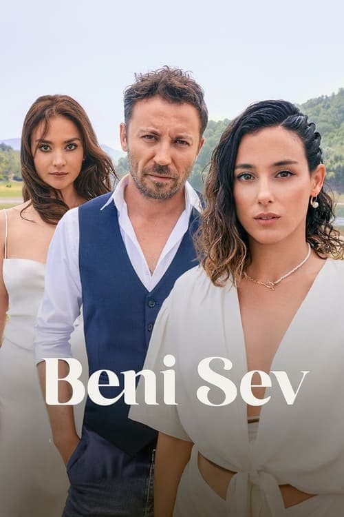 Beni Sev izle