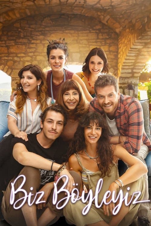 Biz Böyleyiz izle