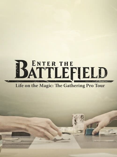 Enter the Battlefield: Life on the Magic izle