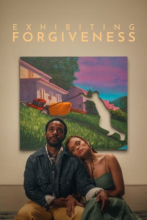 Exhibiting Forgiveness izle