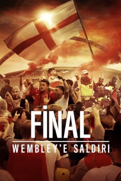 Final: Wembley'e Saldırı izle