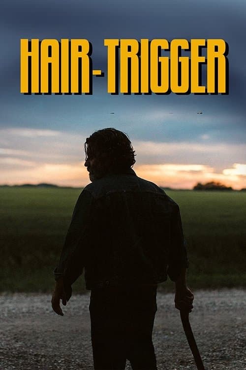 Hair-Trigger izle