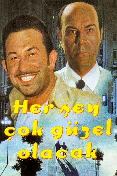 Her Şey Çok Güzel Olacak izle