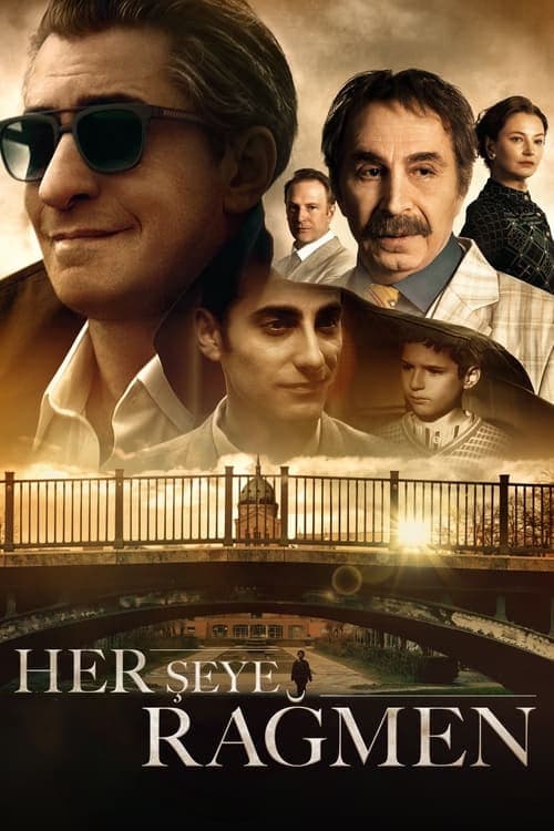 Her Şeye Rağmen izle