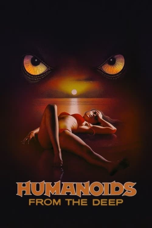 Humanoids from the Deep izle