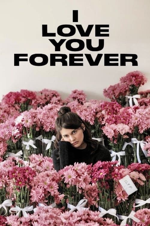I Love You Forever izle