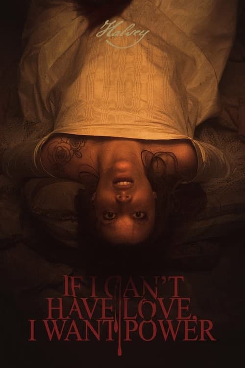 If I Can't Have Love, I Want Power izle