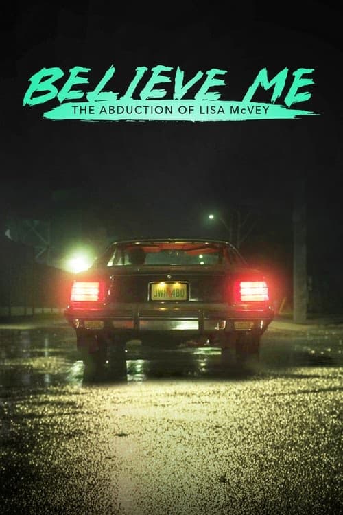 İnan Bana: Lisa McVey Olayı izle