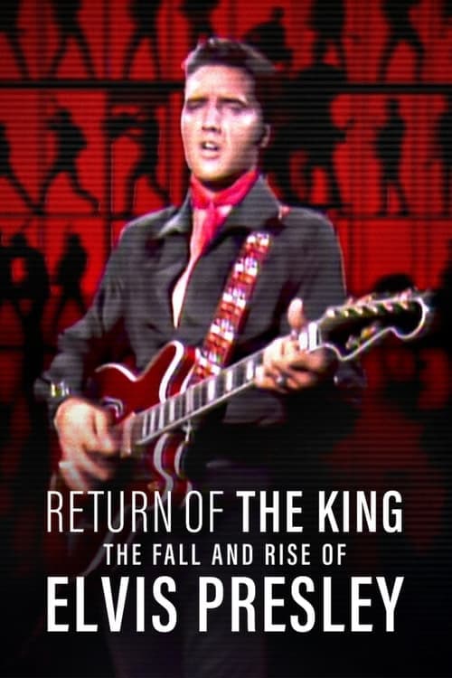 Kralın Dönüşü: Elvis Presley'nin Düşüşü ve Yükselişi izle