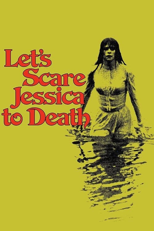 Let's Scare Jessica to Death izle