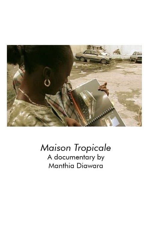 Maison Tropicale izle