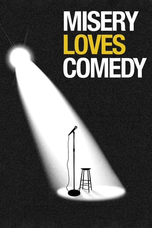 Misery Loves Comedy izle