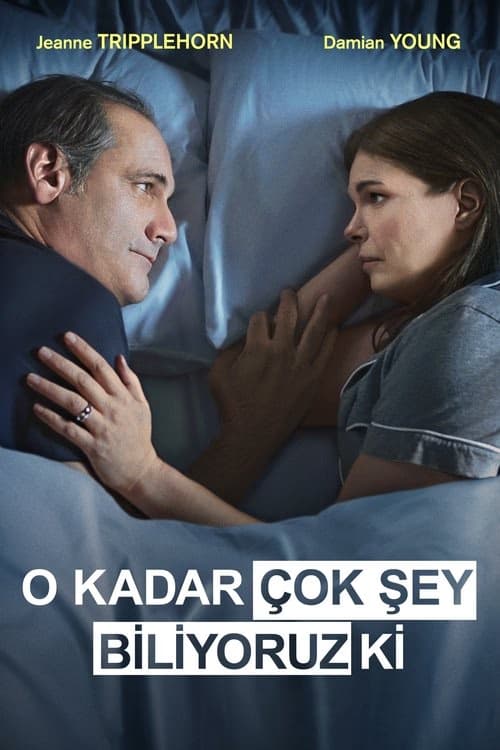 O Kadar Çok Şey Biliyoruz Ki izle