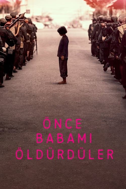 Önce Babamı Öldürdüler izle