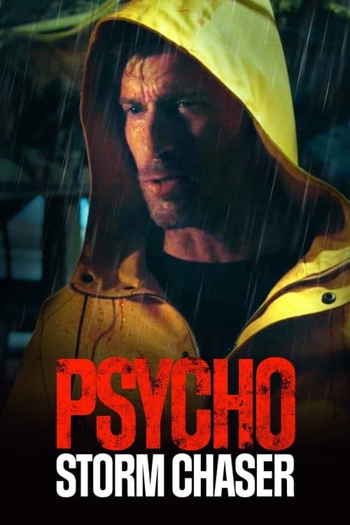Psycho Storm Chaser izle
