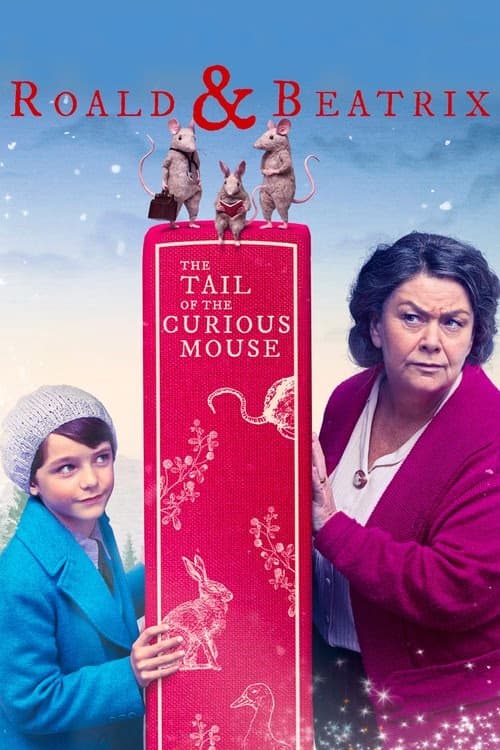 Roald & Beatrix: The Tail of the Curious Mouse izle