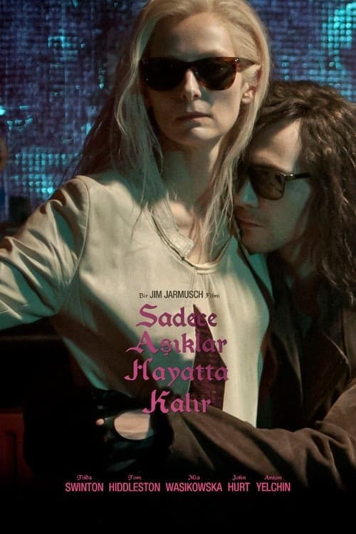 Sadece Aşıklar Hayatta Kalır izle