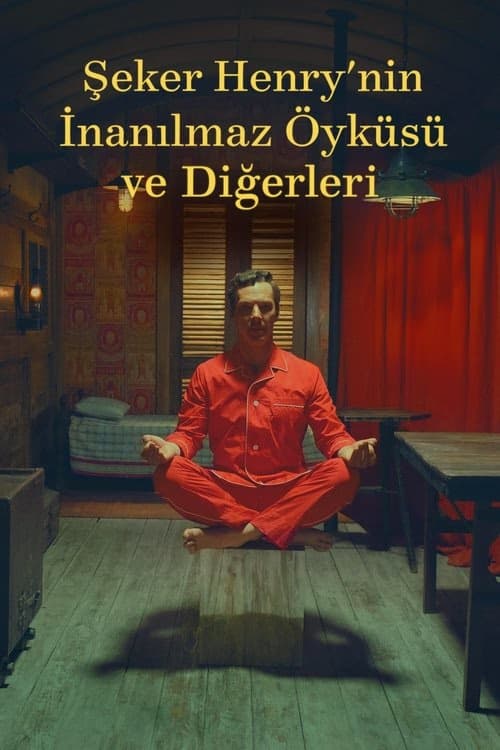 Şeker Henry'nin İnanılmaz Öyküsü ve Diğerleri izle