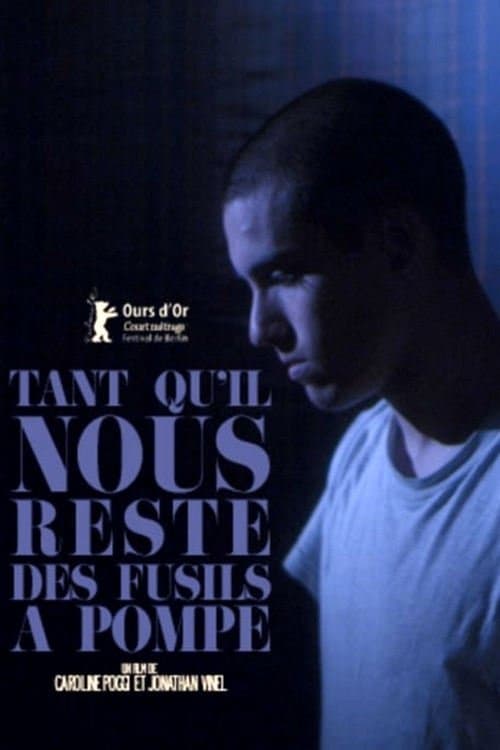 Tant qu'il nous reste des fusils à pompe izle