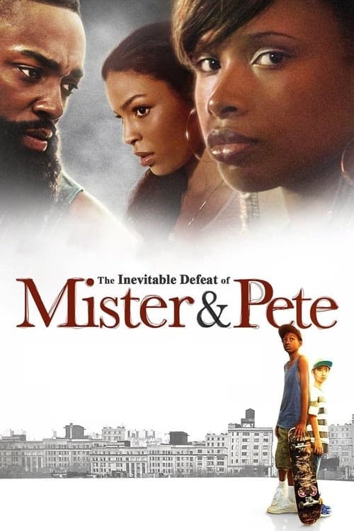 The Inevitable Defeat of Mister & Pete izle