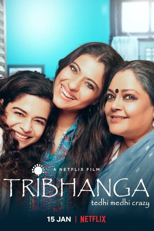Tribhanga: Çarpık ve Çılgın izle