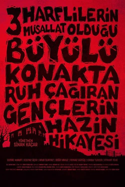 Üç Harflilerin Musallat Olduğu Büyülü Konakta Ruh Çağıran Gençlerin Hazin Hikayesi izle