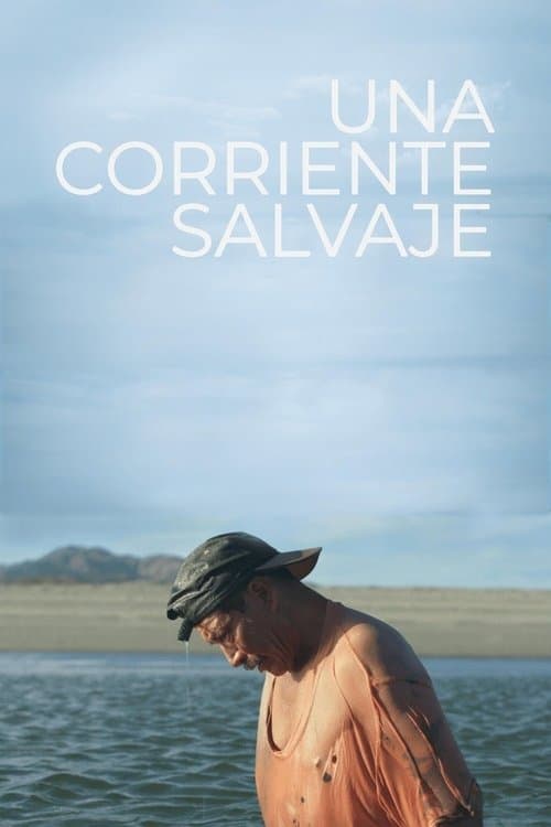 Una Corriente Salvaje izle